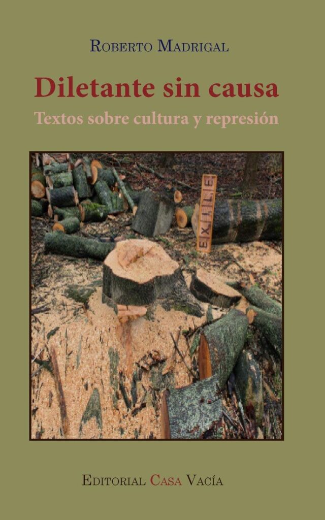 «Diletante sin causa», de Roberto Madrigal