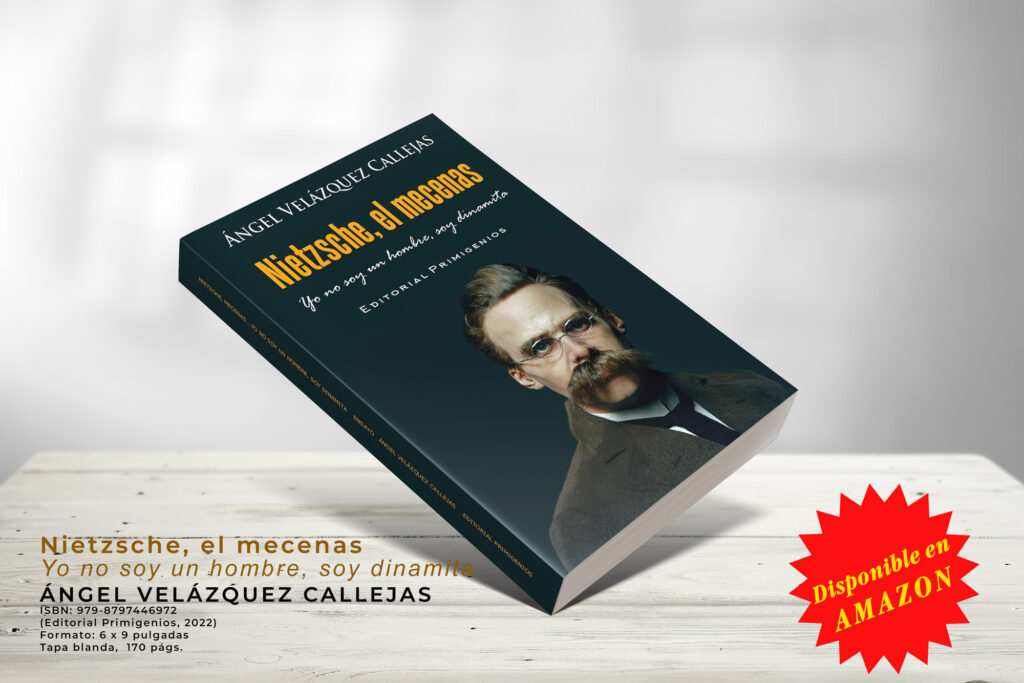 «Nietzsche, el mecenas» de Ángel Velázquez Callejas