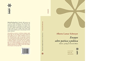 «Alberto Lamar Schweyer: ensayos sobre poética y política»