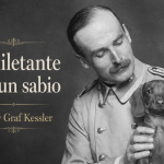 Harry Graf Kessler: diletante y sabio