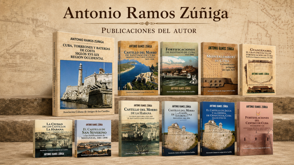 Libros de Antonio Ramos Zúñiga. Editorial «Asociación Cubana de Amigos de los Castillos»