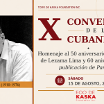 Décima «Convención de la Cubanidad». Homenaje a José Lezama Lima (Nota de prensa)