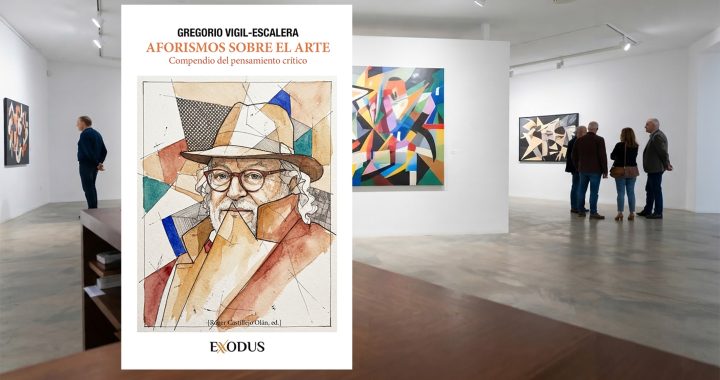 «Aforismos sobre el arte», de Gregorio Vigil-Escalera