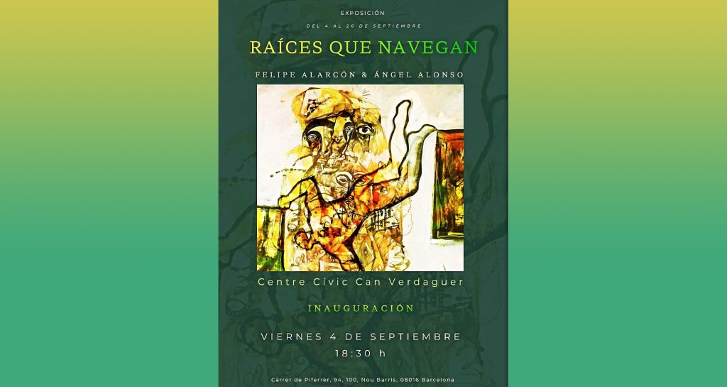 Raíces que navegan / Felipe Alarcón y Ángel Alonso