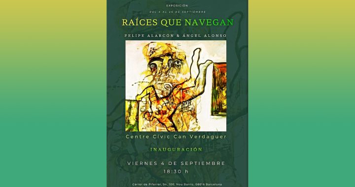 Raíces que navegan / Felipe Alarcón y Ángel Alonso